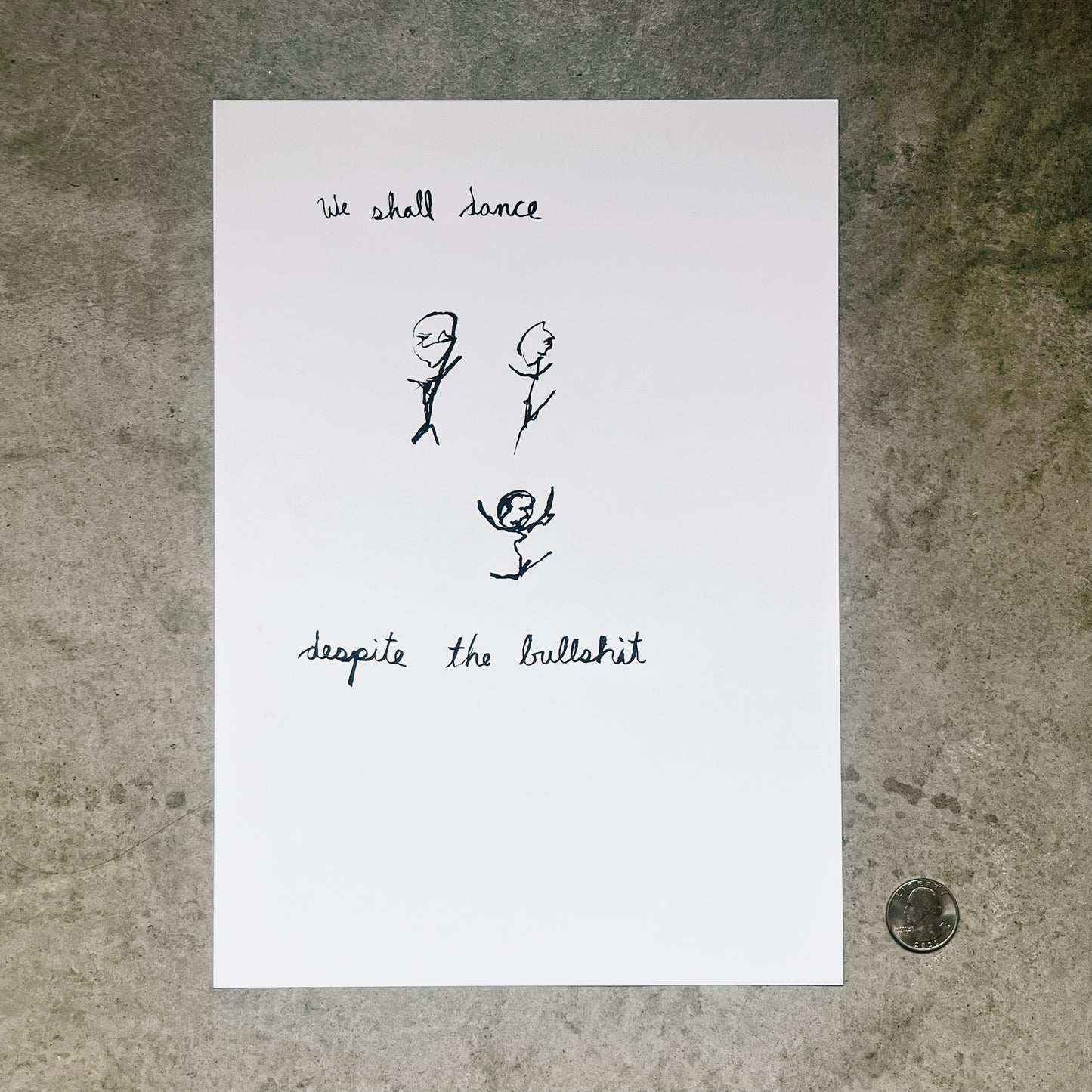 We Shall Dance Despite the Bullshit