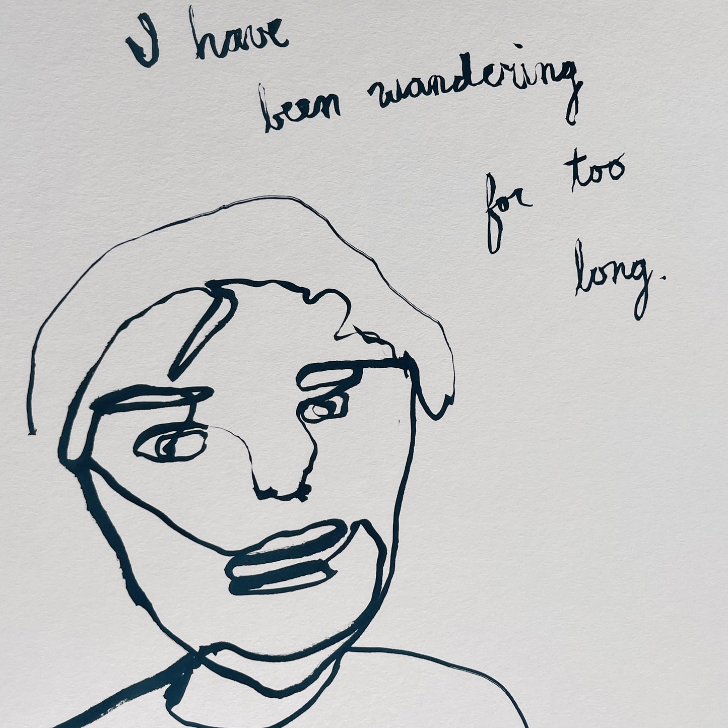 I Have Been Wandering For Too Long