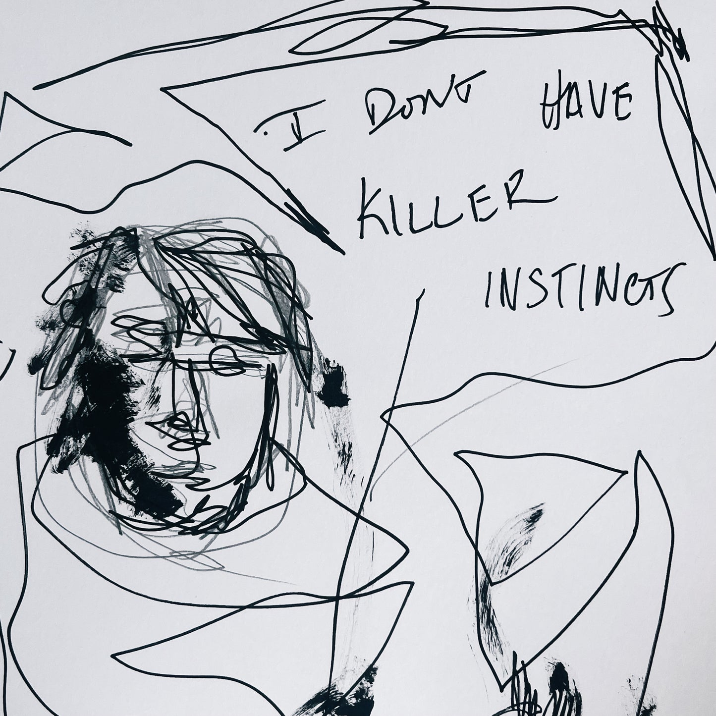 I Don't Have Killer Instincts
